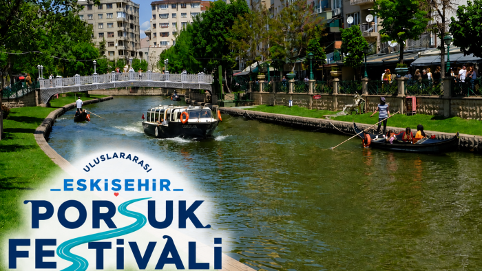 Eskişehir’de ilk kez yapılacak: Porsuk Nehri 5 gün boyunca festival alanına dönüşecek